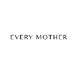 Every Mother